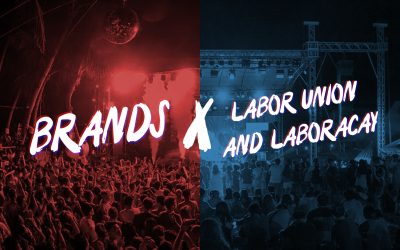 Brands x Big Events: LAbor UNION and LaBoracay