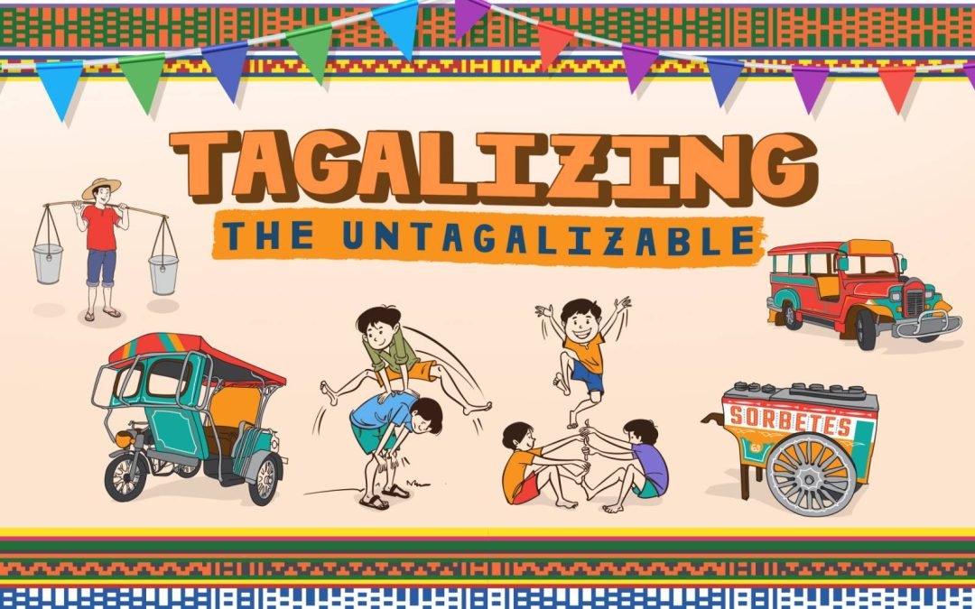 Tagalizing the Un-tagalizable